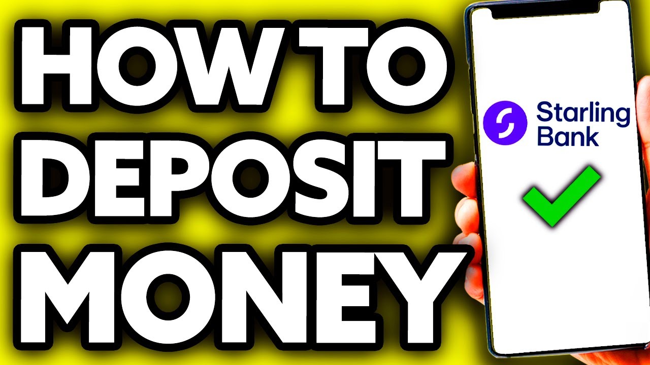 how-to-deposit-money-in-starling-bank-2025-youtube