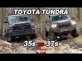 Toyota Tundra 35 vs 37 inch tires - Off-road Comparison