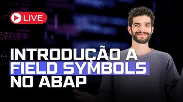 Introdução a Field Symbols no ABAP | Programação ABAP Cloud e SAP Fiori