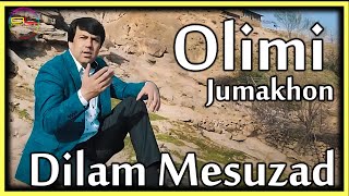 Олими Чумахон - Дилам Месузад - ( Газал ) | Olimi Jumakhon - ( Gazal )
