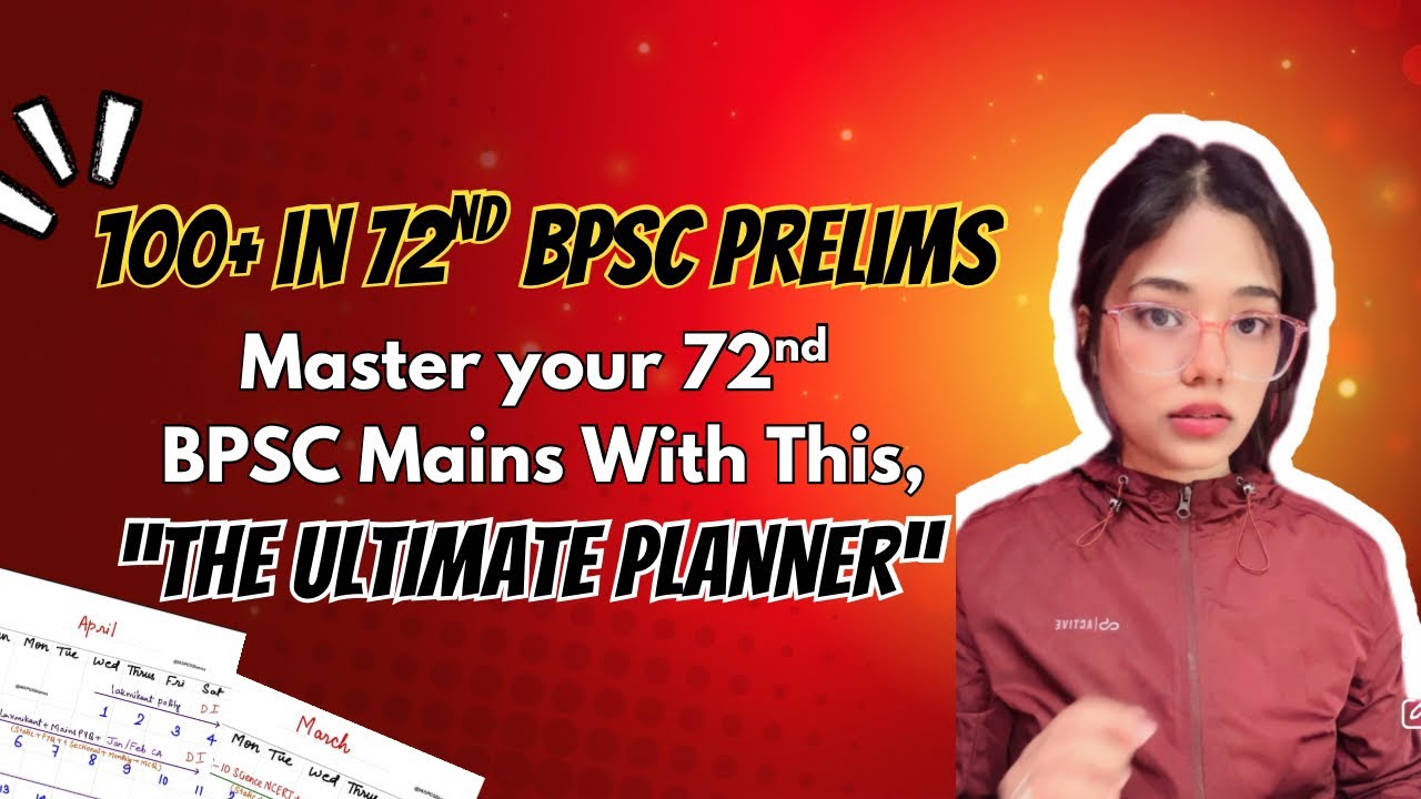 72nd BPSC MASTER PLAN 🚀 | 100+ Marks + MAINS Strategy