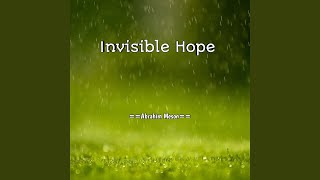 Invisible Hope