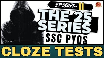 CLOZE TESTS with Vocabs | SSC PYQs | The 25 Series | QEng