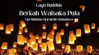 Berkah Waisaka Puja | Lagu Buddhis Berkah Waisaka Puja | Lirik Lagu Buddhis @aksaraart9762
