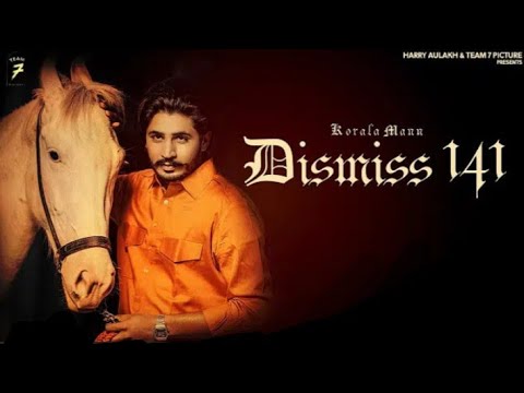 Latest Punjabi Song 2020 | DISMISS-141 - Korala Maan | Desi Crew | New Punjabi Song 2020 | Team 7