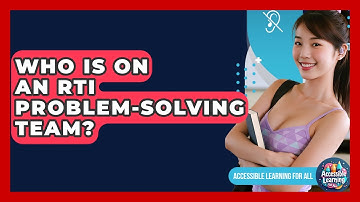Who Is On An RTI Problem-Solving Team? - Accessible Learning For All