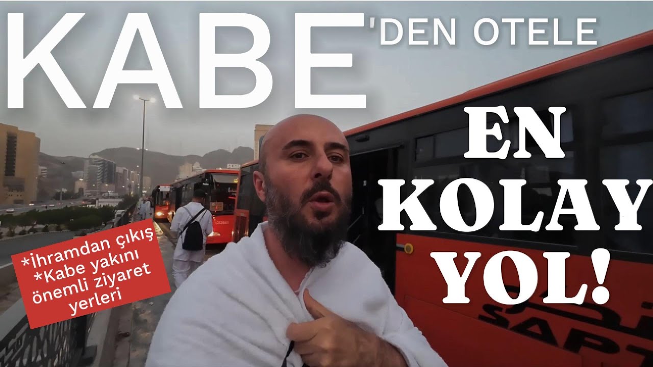 EN KOLAY YOL! Kabe'den Otele Otobüsle Dönüş ve İhramdan Çıkış | Mekke Vlog | 🇸🇦 25