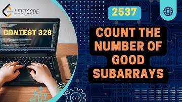 2537. Count the Number of Good Subarrays |  Contest 328 | POTD | 16th April, 2025
