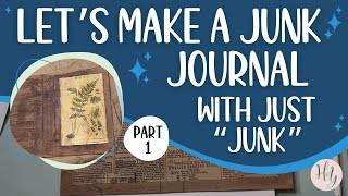 Make Your First Junk Journal | A TUTORIAL FOR BEGINNERS