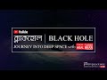 ব্ল্যাকহোল । Black Hole