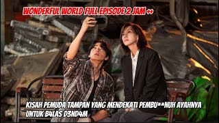 Alur Cerita Wonderful World Full Episode 1 - 10