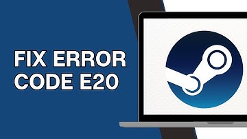 How to Fix Error Stream Error Code E20 Cant log into steam!