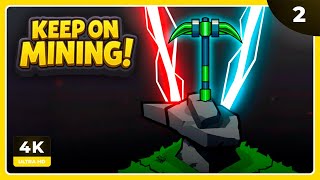 KoM #2 | ESTO SE PONE LOCO | KEEP ON MINING! Gameplay Español