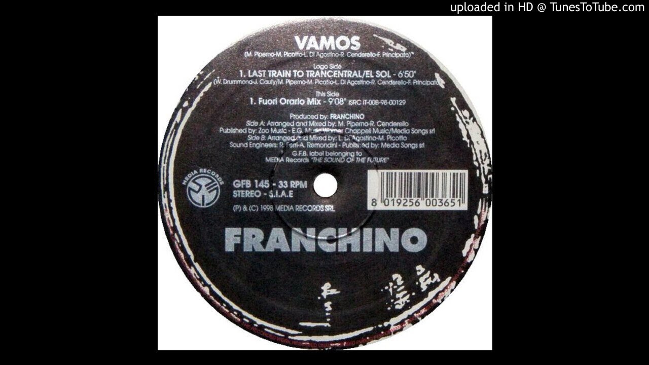 Franchino - Vamos (Last Train To Trancentral/El Sol)