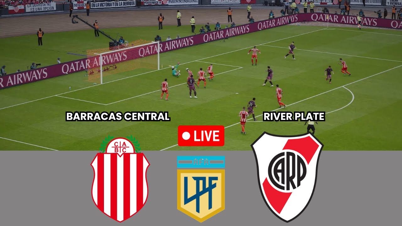 Barracas Central vs River Plate | Liga Profesional Apertura 2026
