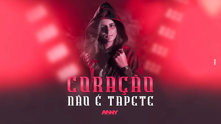Anny Ferreira - CORAO NO  TAPETE (Clipe Oficial)
