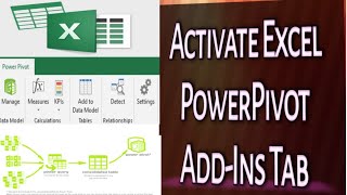 How To Activate Excel PowerPivot Add-Ins Tab