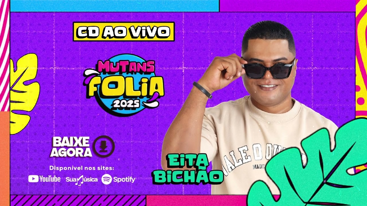 EITA BICHĀO - CD O VIVO NO MUTANS FOLIA 2025.