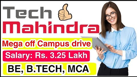 Tech Mahindra Mega Off Campus drive 2020 || 2018/2019/2020 Batch BE/B.Tech/MCA || Across India