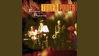 Video thumbnail of "Tower Of Power - It Really Doesn't Matter"