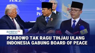 Menlu Buka Suara soal Indonesia Gabung Board of Peace, Prabowo Tak Ragu Akan Tinjau Ulang