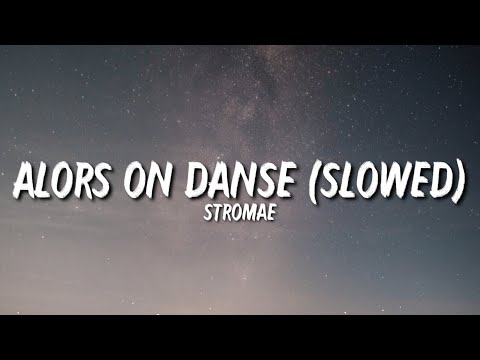 Stromae - Alors On Danse (Slowed) (Lyrics) (Tiktok Song) | Alors On Danse