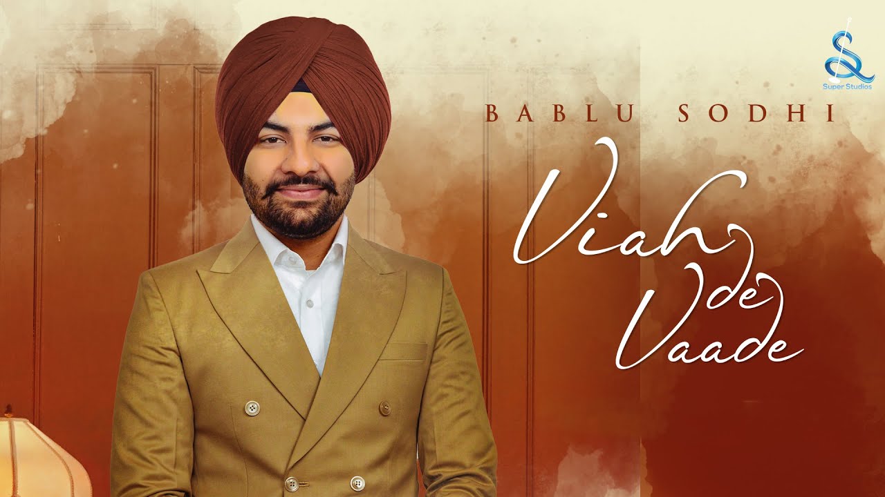 Viah De Vaade : Bablu Sodhi | Black Virus | New/Latest Punjabi Songs 2022
