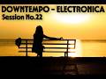 Night Signals | Downtempo Electronica Session | No. 22
