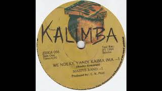 MASIYE BAND - We Ndeke Yandi Kaima Ima Pts 1 & 2