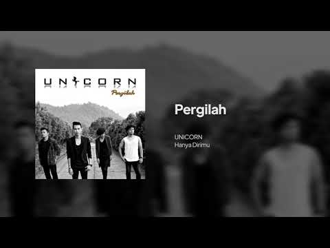 UNICORN - Pergilah (Official Lyrics)