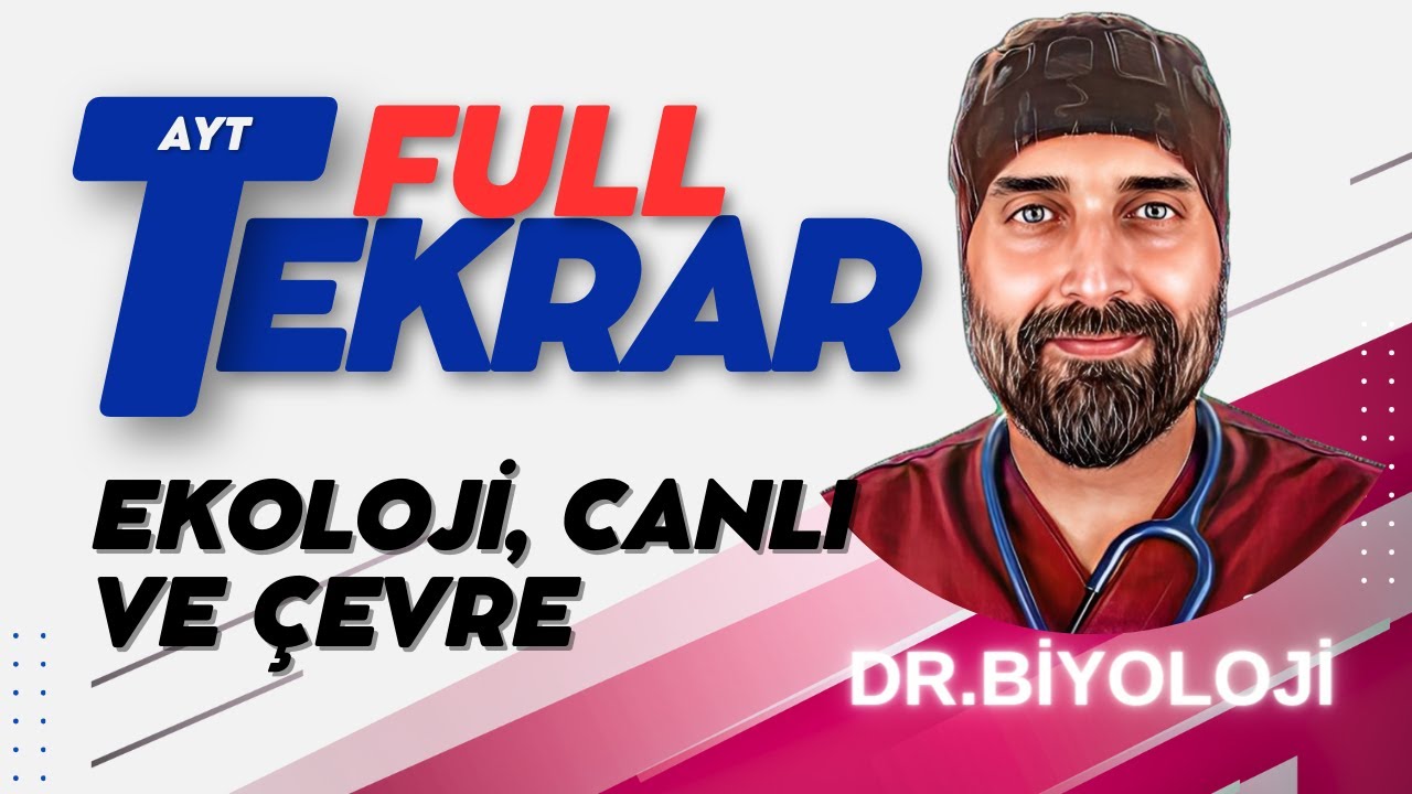 #Ekoloji Canlılar ve Çevre AYT Biyoloji Full Tekrar | 2024 | #drbiyoloji