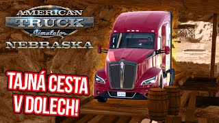 TAJNÁ CESTA V DOLECH! | NEBRASKA DLC (Předběžný přístup) | American Truck Simulator