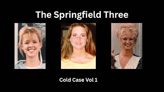 The Springfield Three - Cold Cases Vol 1 Cold Trail Files