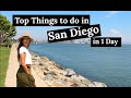 Top Things to do in San Diego in 1 Day