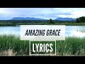 Amazing Grace Lyrics (Most Beautiful Version!) Christian Hymn (2020)