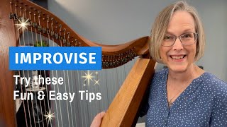 Enjoy improvising on the harp with these easy tips
