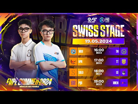 [Nhánh 0W - 0L] XMEN, SOLO, TonyTonyy, Tân Nhiên xuất trận | FVPL Summer 2024 - SWISS Stage 19/05