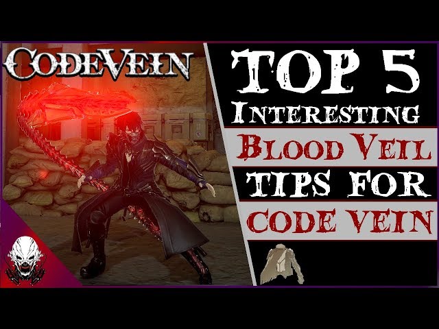 What is the best blood veil in Code Vein?