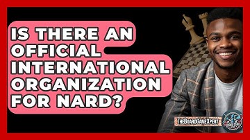 Is There An Official International Organization For Nard? - The Board Game Xpert