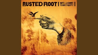 Vignette de la vidéo "Rusted Root - Welcome To My Party"