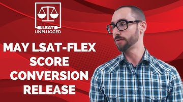 May 2020 LSAT-Flex Sample Score Conversion Chart Release