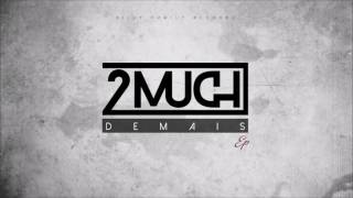 2MUCH - Vem ft DJODJE (Demais) HD