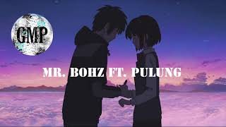 Phwiyw Nwng || Mr. BOHZ ft. Pulung || Gwswsw Music Production || Official Lyrics Video Resimi