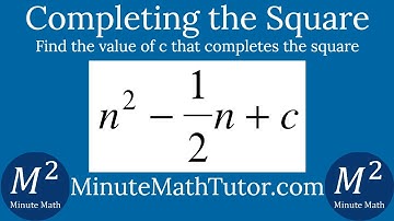 Find the Value of c in n^2-1/2n+c that Completes the Square