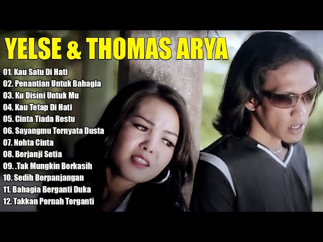 THOMAS ARYA - YELSE  (FULL ALBUM ) - Lagu Slowrock Minang Terbaik 2024 Terpopuler Saat Ini class=