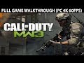 Call of duty modern warfare 3 full game walkthrough  no commentary pc 4k 60fps