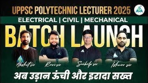 BATCH LAUNCH || UPPSC POLYTECHNIC LECTURER 2025 || EE/CE/ME || #uppsc_polytechnic_lecturer #uppsc