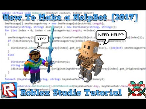 How To Make A Helpbot In Roblox Studio 2017 Youtube - help bot 3 roblox