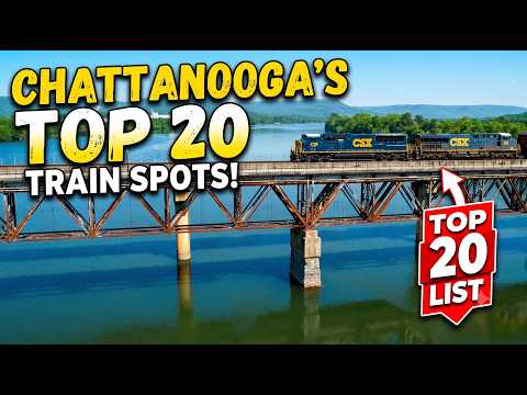 Chattanooga Rails: Top 20 Spots to See Trains!