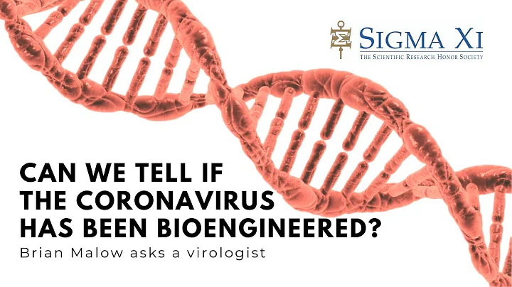 Can We Tell If the Coronavirus Was Bioengineered? I asked a Virologist!